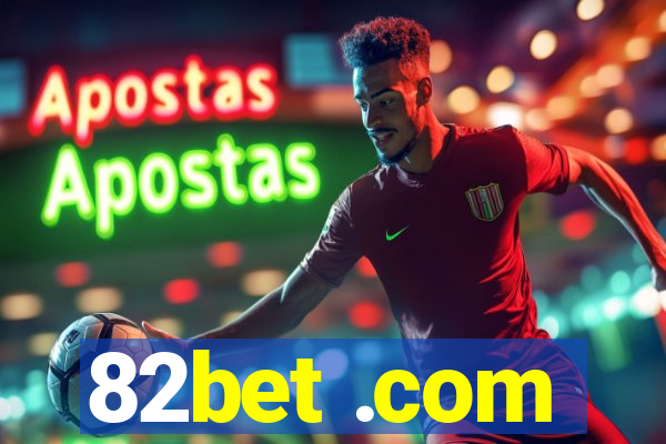 82bet .com